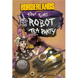 Tiny Tina's Robot Tea Party