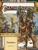 Pathfinder Adventure Path: Titanbane (Myth-Speaker 3 of 3) (P2)