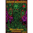 Dungeon Degenerates: Mean Streets