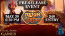 Reign of Jafar Prerelease May 30th @ 6:30