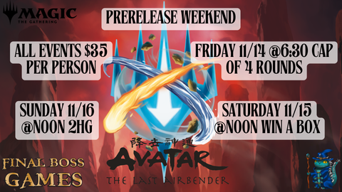 Avatar The Last Airbender - Friday Night 11/14 @6:30pm - Prerelease Cap of 4 Rounds